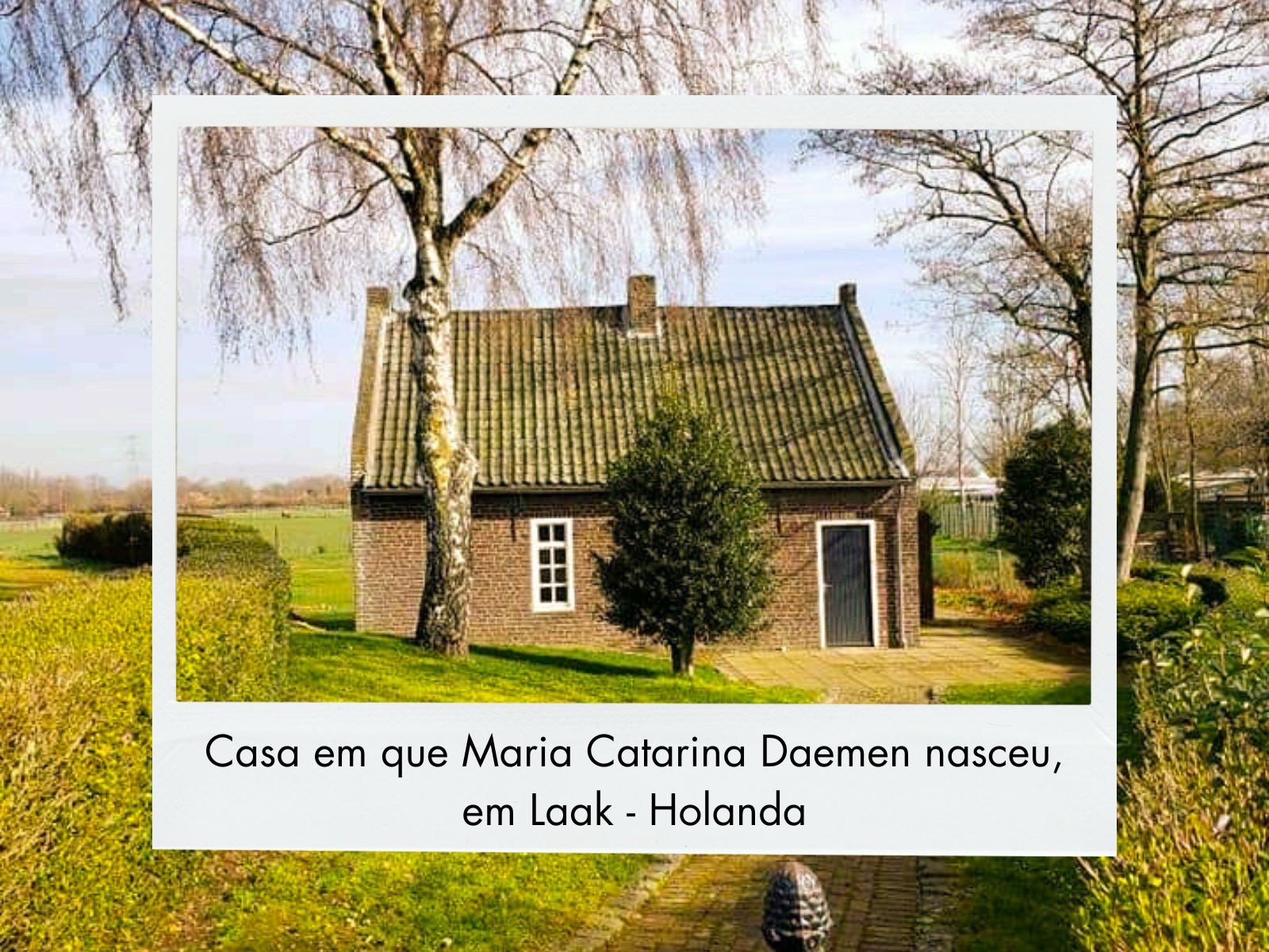 Casa de nascimento de Maria Catarina Daemen